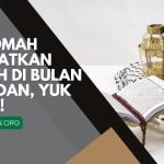 Tips Tingkatkan Ibadah di Bulan Ramadan, Yuk Simak!