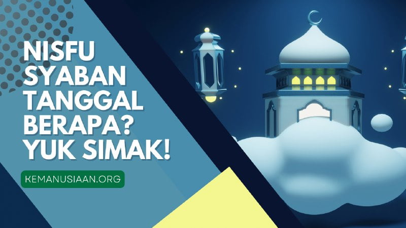 Nisfu Syaban Tanggal Berapa